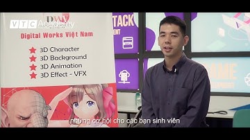 Digital Works nói gì về VTC Academy ?