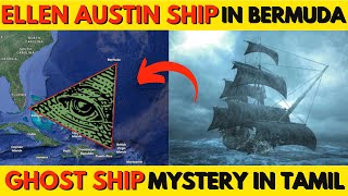 Bermuda Triangle | Ellen Austin Ship | Ghost Ship Mystery Tamil |