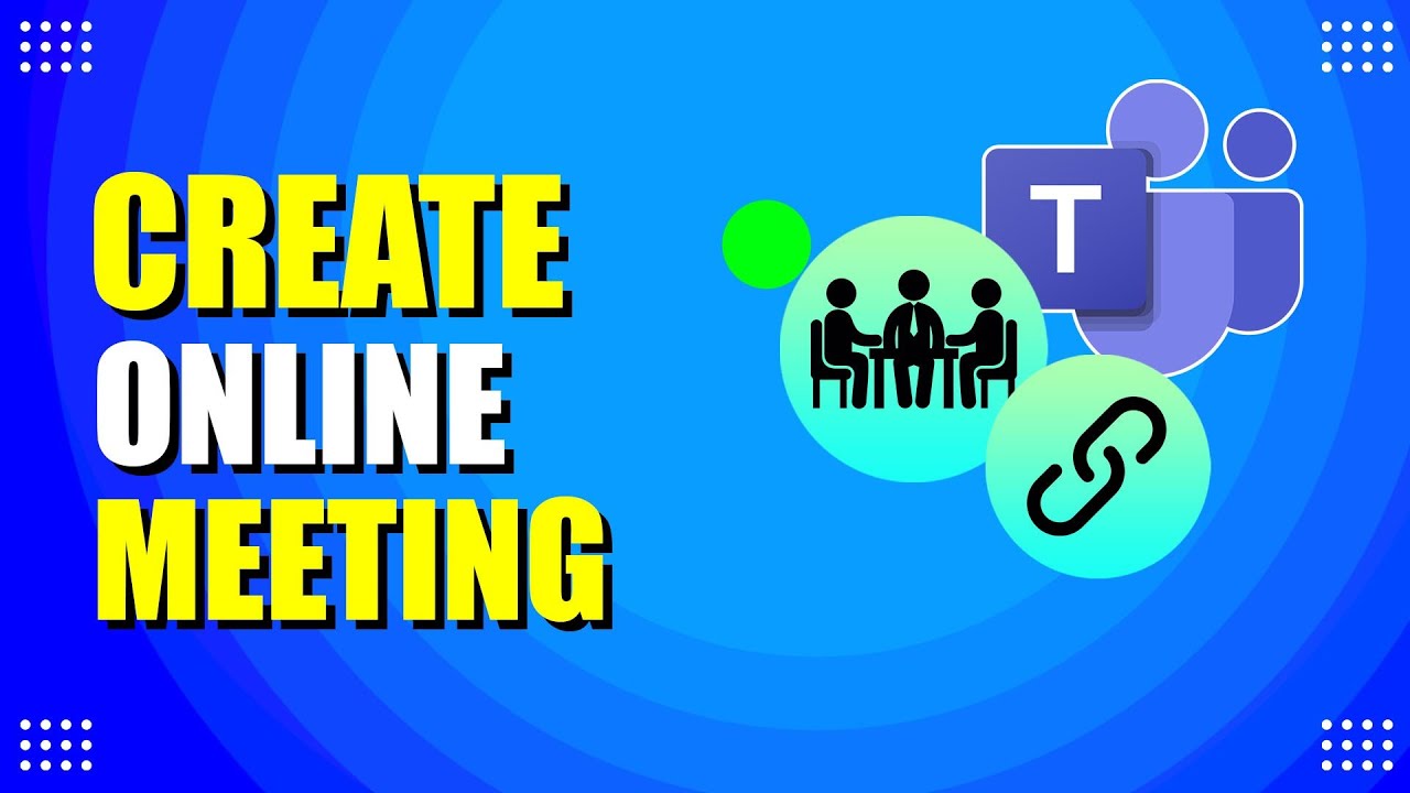 how-to-create-online-meeting-in-microsoft-teams-quick-easy-youtube