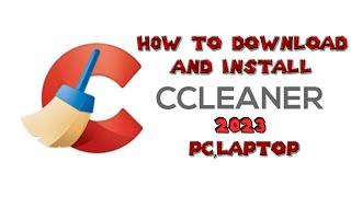 How To Download And Install Ccleaner 2023 Pc,Laptop Improve Fps Optimize Your Pc