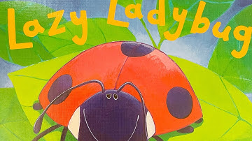 The Very Lazy Ladybug 🐞 I Read Aloud Story I Kids Story Time