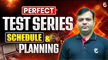 Perfect Test Series Schedule & Planning | By Shailendra Kumar Sir  |  #FMIH