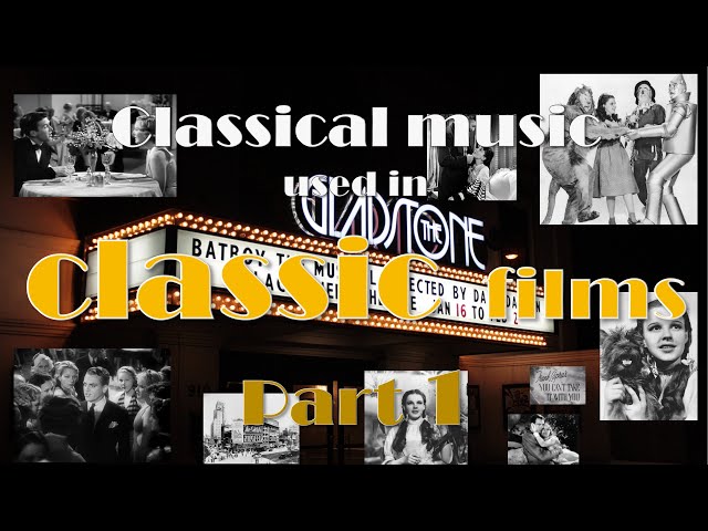 クラシック好きな人必見 名曲集〕懐かしいシネマのクラシック音楽Part1（1930年代） ～オズの