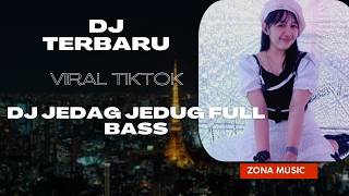 DJ_JEDAG_JEDUG_FULL_BASS_VIRAL_TIKTOK_TERBARU_2024_LAGU_PARGOY_PALING_DICARI_SAAT_INI