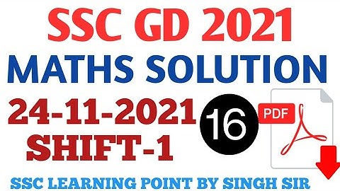 SSC GD MATHS || GD (24-11-2021, SHIFT-1) Solved Paper by Singh Sir || GD MATHS PRACTICE