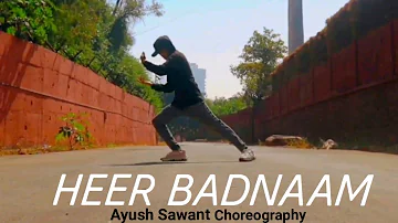 Heer Badnaam — Zero || Ayush Sawant Choreography