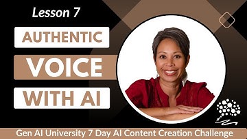 Lesson 7: Adding Your Authentic Voice with Coach Kelley Tenny (7 Day AI Content Creation Challenge)