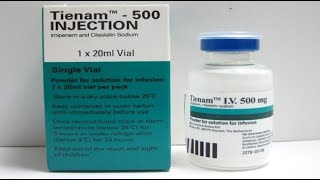 تينام حقن مضاد حيوى واسع المجال Tienam Injection