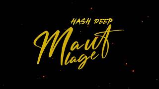 Hash Deep - Maut Lage