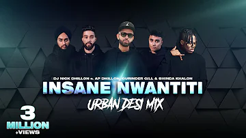 Insane Nwantiti (Urban Desi Mix) | Nick Dhillon | Latest Punjabi Songs Remix 2021