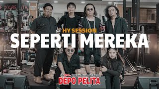 Hyndia - Seperti Mereka (HY Session Live at DEPO PELITA MUSIC)