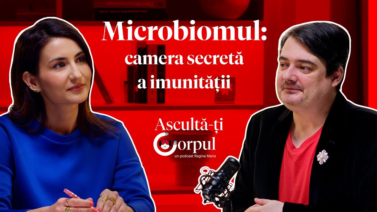Ascultă-ți Corpul Ep. 10 | Microbiomul: Camera Secretă a Imunității