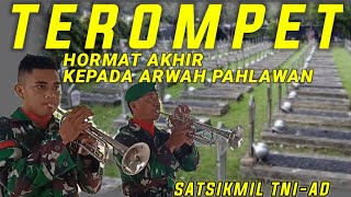 Terompet penghormatan terakhir kepada arwah pahlawan || Ta Genkal TNI AD Yonif 621 Manuntung