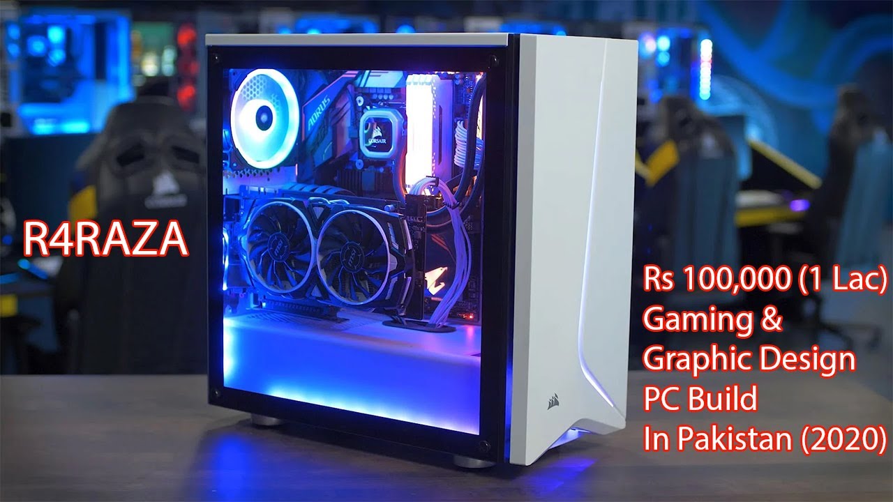 Rs 100,000 (1 Lac) Gaming & Graphic Design PC Build In Pakistan (2020