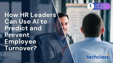 How HR Leaders Can Use AI to Predict and Prevent Employee Turnover?