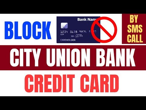How to Block City Union Bank Credit Card Online | Block City Union Bank Credit Card by SMS