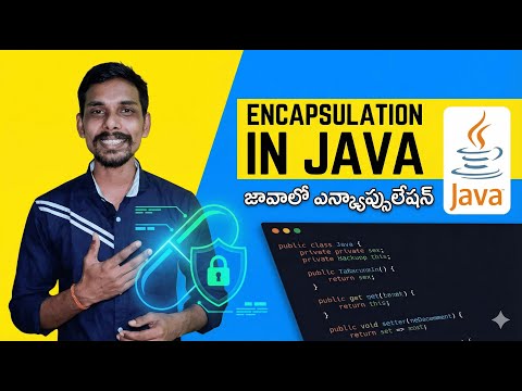 #12 Encapsulation in Java in Telugu