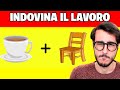 INDOVINA IL LAVORO DELLE PERSONE! - Challenge