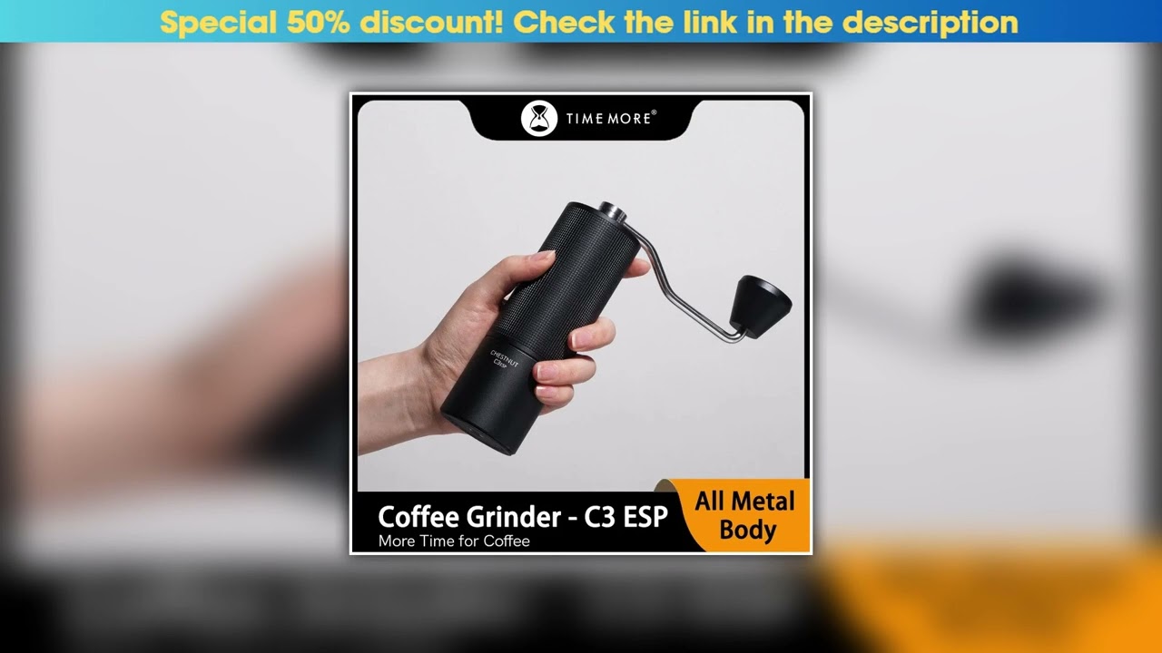 Best TIMEMORE C3 ESP Coffee Grinder Portable Stainless Steel Adjustable Conical Burr For Espresso &