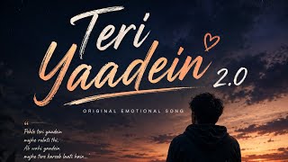 Teri Yaadein 2.0 | Original Hindi Emotional Song | Rit RG