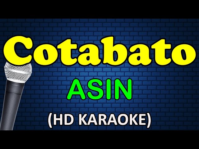 COTABATO - Asin (HD Karaoke) class=