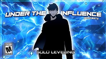 ARISE! 「Solo Leveling」 - Under The Influence! [AMV/Edit] 4K!