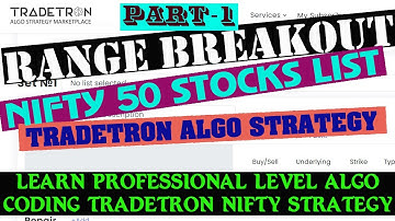 Range Breakout Strategy: A Simple and Effective Way to Trade Nifty 50 Stocks on Tradetron | Part - 1