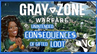 GRAY ZONE WARFARE - Why You Should Pass On Gifted Loot!?! screenshot 4