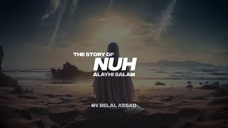 THE STORY OF NUH (A.S) | FULL STORY