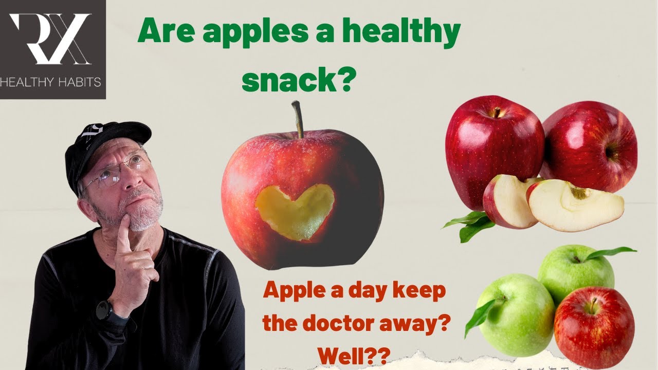 Apple Snack Benefits Top 3 Healthy Reasons RxHealthyHabits YouTube