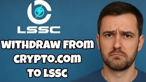 How to Withdraw Money from LSSC to Crypto.com