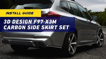 INSTALL GUIDE: 3D Design F97 X3M Carbon Side Skirt Set