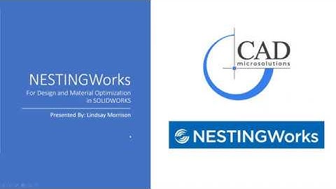 ON-DEMAND WEBINAR: Utilizing NestingWorks for Design and Material Optimization in SolidWorks