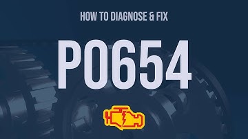 How to Diagnose and Fix P0654 Engine Code - OBD II Trouble Code Explain