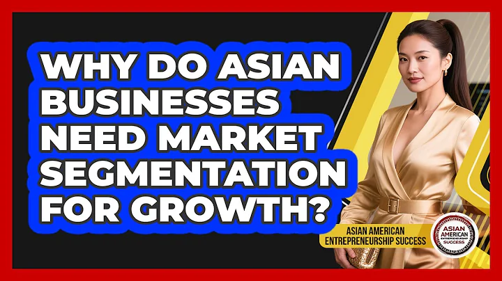 Why Do Asian Businesses Need Market Segmentation For Growth?