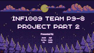 INF1009 GRP 8 Project Part 2 Video