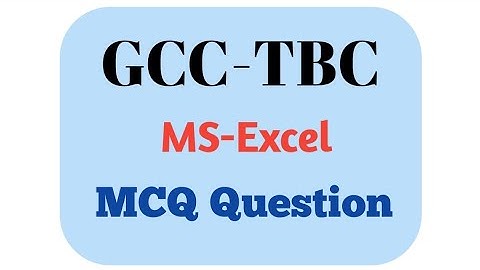 GCC-TBC Objective Question💻 || GCC-TBC MCQ ||