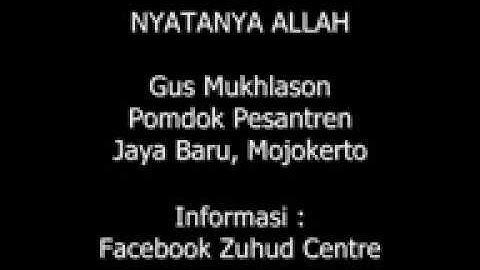 Nyata-Nya Allah ★Gus Mukhlason Rosyid★