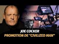 Capture de la vidéo Interview De Joe Cocker / Promotion De "Civilized Man" (1984)