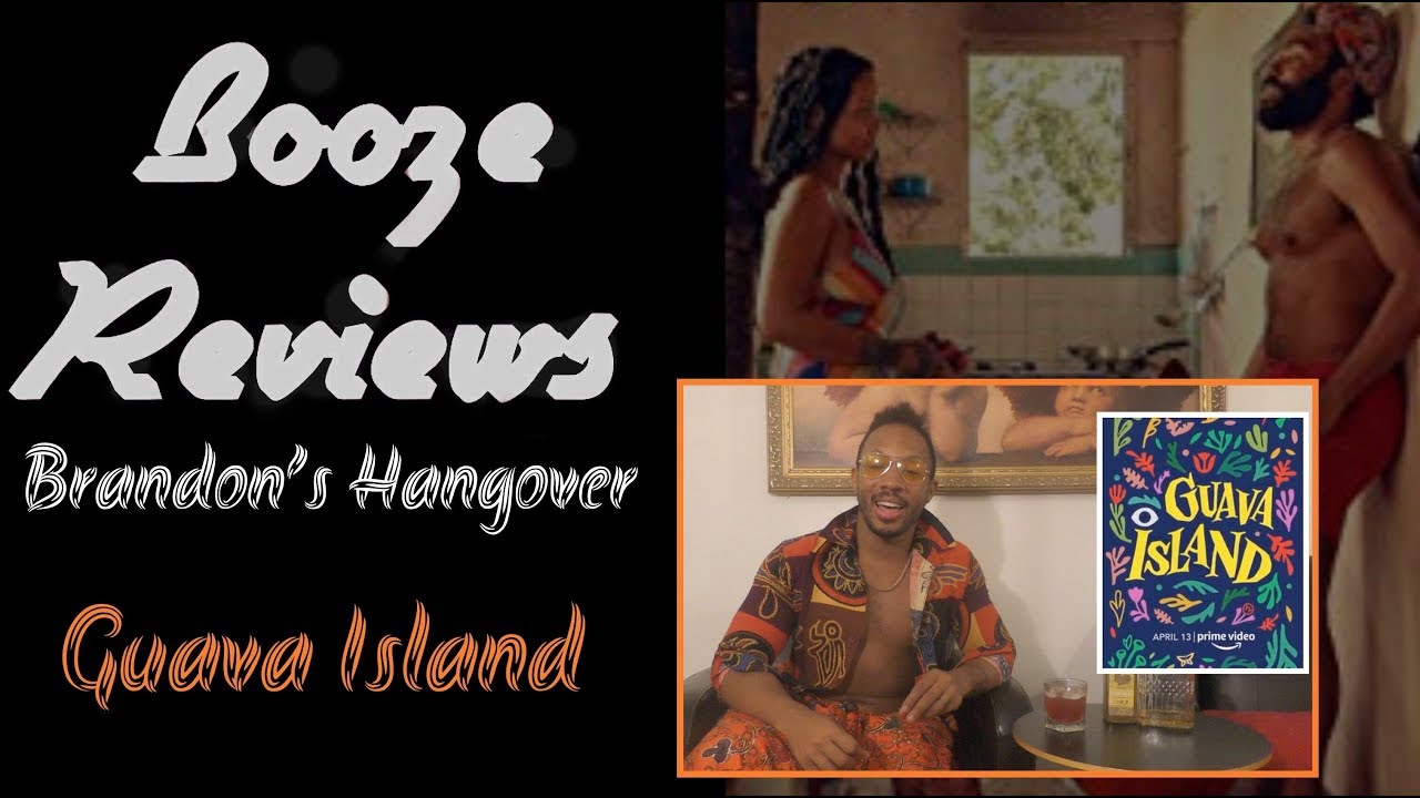 Guava Island Booze Reviews Brandon's Hangover YouTube