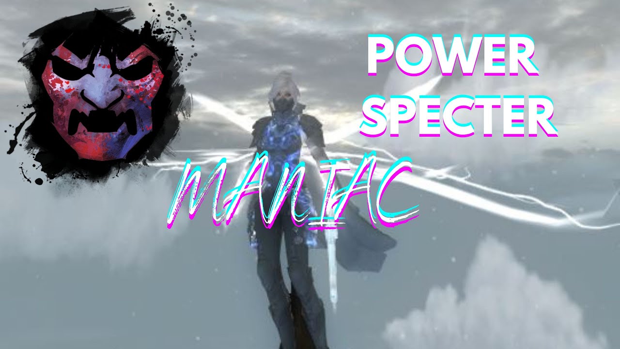 Maniac | GW2 Power Specter Montage | [WWJD] N7x Voss - YouTube