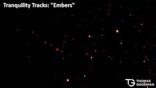 Tranquility Tracks: Embers - Stress Relief, Sleep, Meditation, Yoga, Calming Music: 1 hour