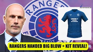 Rangers Handed BIG Blow In Title Race + Home Kit Revealed!
