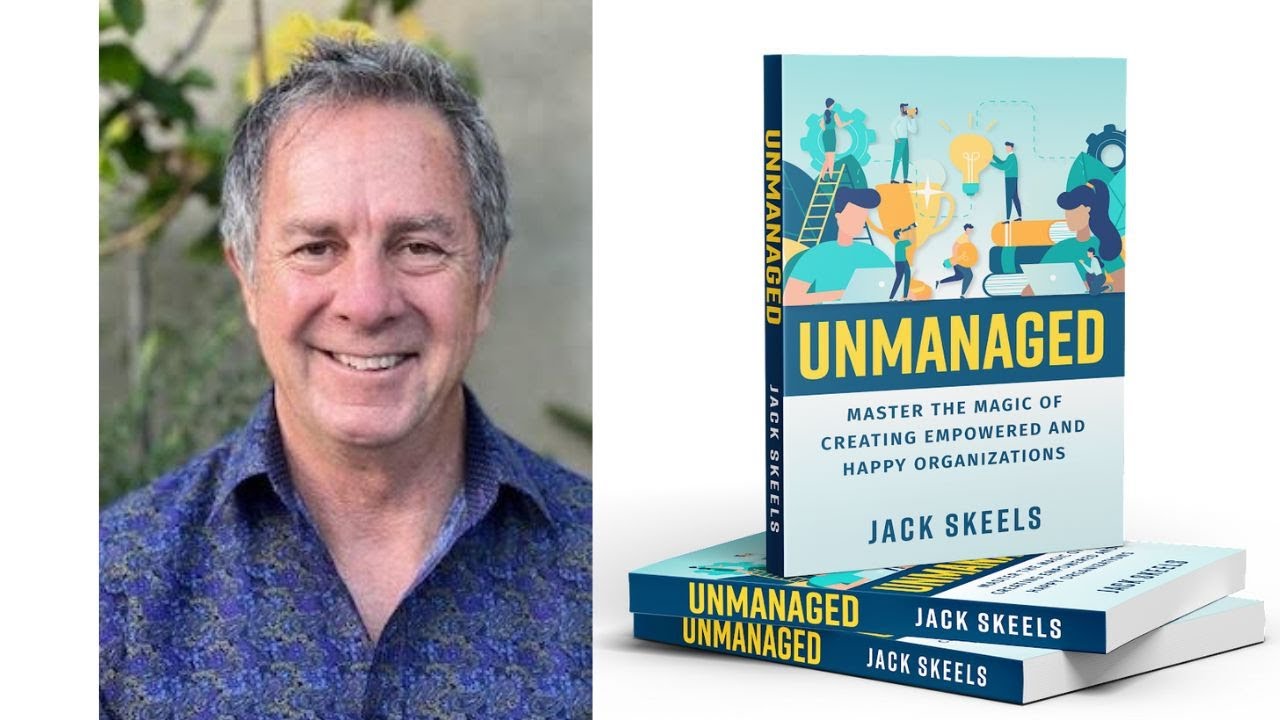 Image for Unmanaging: The New Proven Managerial Mindset That Boosts Innovation, Collaboration, Productivity, and Culture webinar