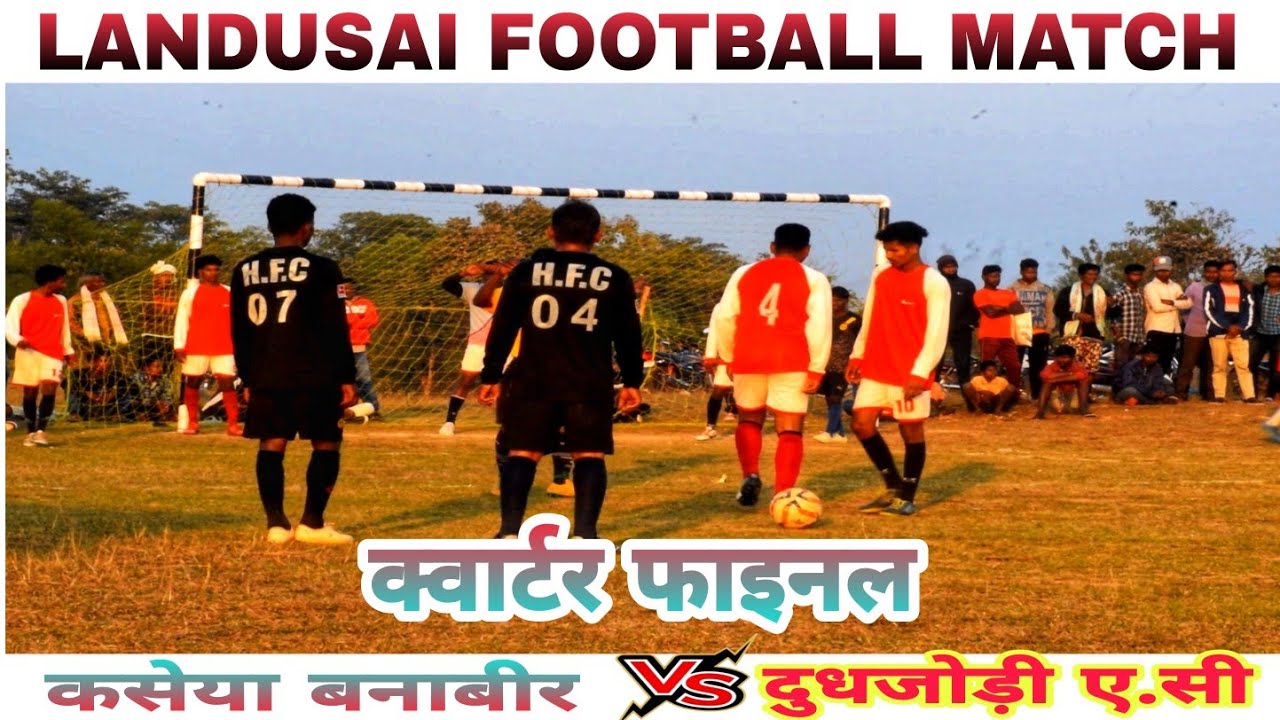Kaseya Banabir 🆚 Dhudjori FC || Quarter Final Match || At Landusai Football Match