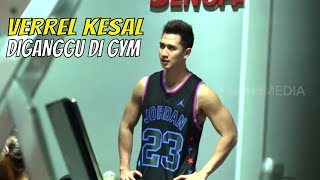 Verrel Bramasta Kesal Diganggu Orang Aneh Saat Ngegym | BIKIN PANIK (13/03/22) Part 1