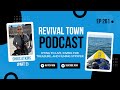 CHRIS ATKINS on REVIVAL TOWN PODCAST (PART 2)
