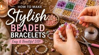 DIY Stylish Beaded Bracelets  Easy Handmade Jewelry Tutorial