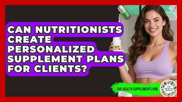 Can Nutritionists Create Personalized Supplement Plans for Clients? - The Health Supplement Hub