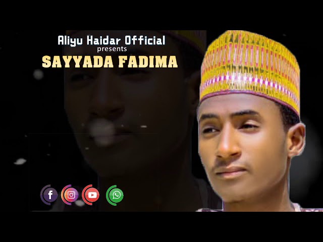 Aliyu haidar - Sayyada Fadima Saninki (Lyrical Video)